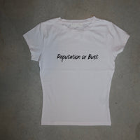 Reputation or Bust Tee - Seamless Full Length